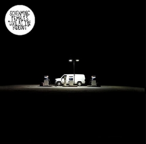 Live At the Hideout by Screaming Females