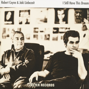 I Still Have a Dream by Coyne, Robert & Ja...