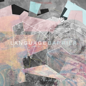 Language Barrier by Ammons, Shirlette