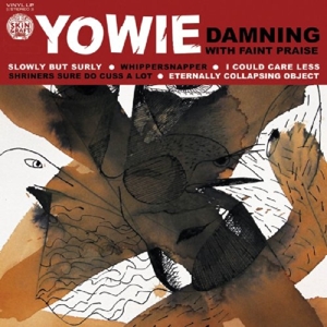 Damning With Faint Praise by Yowie