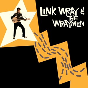 Link Wray & Wraymen by Wray, Link & Wraymen