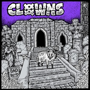 Bad Blood by Clowns