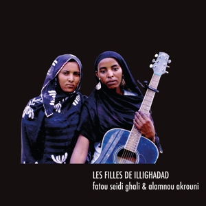 Fatou Seidi Ghali & Alamnou Akrouni by Les Filles De Illighadad
