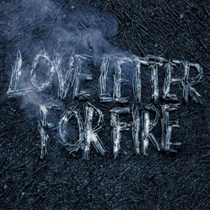 Love Letter For Fire by Beam, Sam & Jesca ...