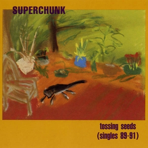 Tossing Seeds by Superchunk