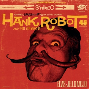 Elvis-Jello Mojo by Robot, Hank -& the...