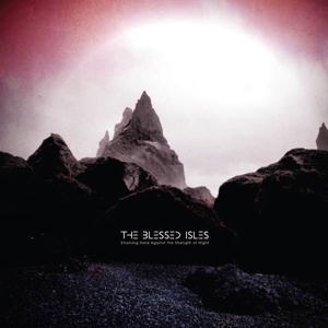 Straining Hard Against the Strength of Night by Blessed Isles
