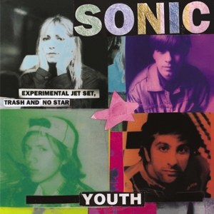 Experimental Jet Set, Trash and No Star by Sonic Youth
