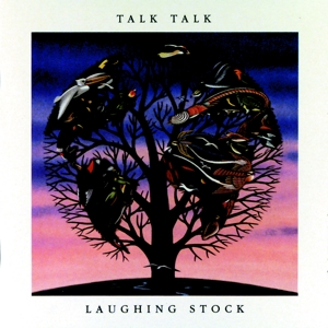 Laughing Stock by Talk Talk