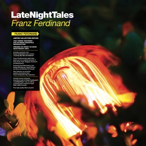 Late Night Tales by Franz Ferdinand.=V/A=
