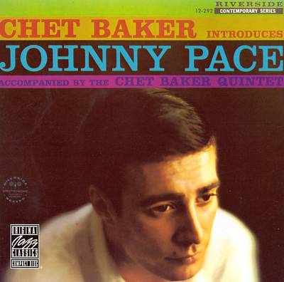 Introduces Johnny Pace by Baker, Chet