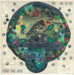 Friends Share Lovers by And the Kids