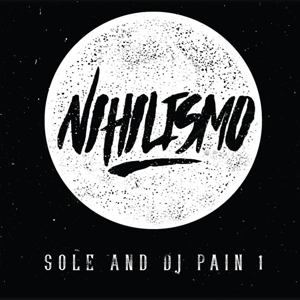 Nihilismo by Sole & DJ Pain 1