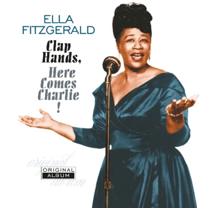 Clap Hands, Here Comes Charlie! by Ella Fitzgerald
