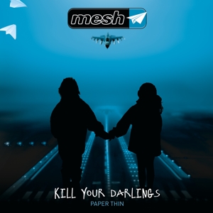 Kill Your Darlings by Mesh