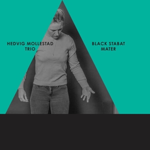 Black Stabat Mater by Hedvig Mollestad Trio