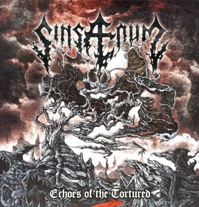 Echoes of the Tortured by Sinsaenum