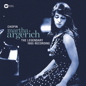 Chopin: the Legendary 1965 Rec by Argerich, Martha