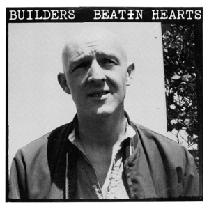 Beatin Hearts by Builders