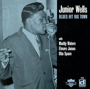 Blues Hit Big Town by Wells, Junior