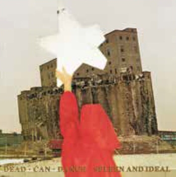 Spleen & Ideal by Dead Can Dance