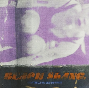 7-Cheap Thrills On A.. by Beach Slang