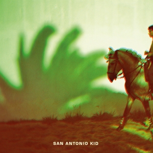 San Antonio Kid by San Antonio Kid
