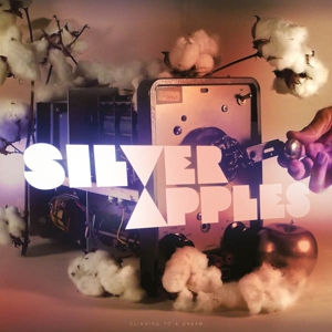 Clinging To a Dream by Silver Apples