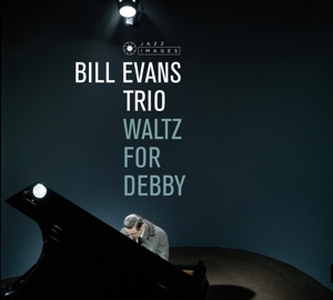 Waltz For Debby by Bill Evans