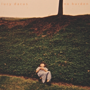 No Burden by Dacus, Lucy