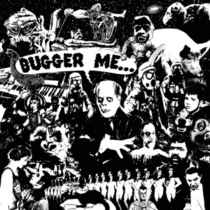 Bugger Me by Coomes, Sam