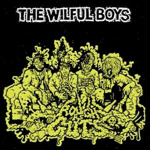 Rough As Guts by Wilful Boys