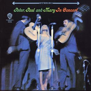 In Concert by Peter, Paul & Mary