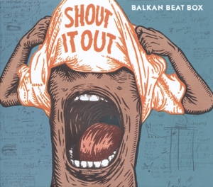 Shout It Out by Balkan Beat Box