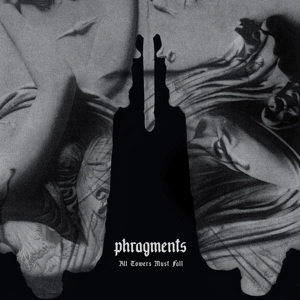 All Towers Must Fall by Phragments