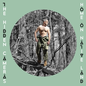 Home On Native Land by Hidden Cameras