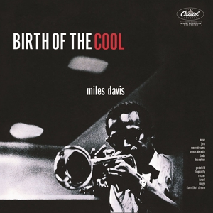 Birth of the Cool by Davis, Miles