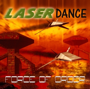 Force of Order by Laserdance