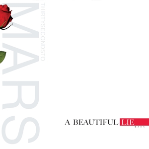 A Beautiful Lie by Thirty Seconds To Mars