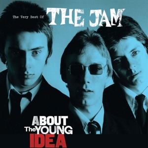 About the Young Idea: the Very Best of the Jam by Jam