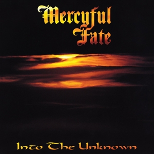 Into the Unknown by Mercyful Fate