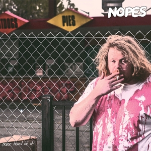 Never Heard of It by Nopes