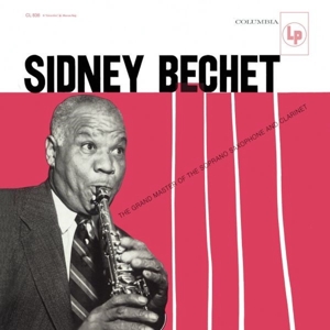 Grand Master of the Soprano Saxophone by Bechet, Sidney