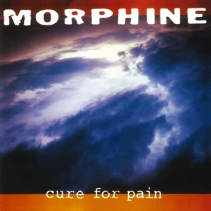 Cure For Pain by Morphine