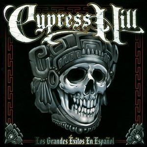 Los Grandes Exitos En Espanol by Cypress Hill