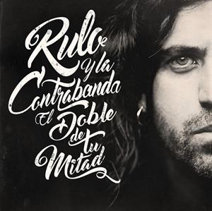 El Doble De Tu.. -Lp+CD- by Rulo Y La Contrabanda