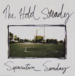 Separation Sunday by Hold Steady