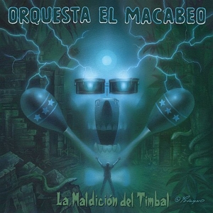 La Maldicion Del Timbal (Lp+CD) by Orquesta El Macabeo
