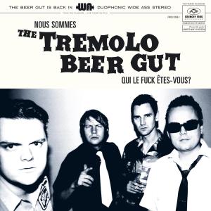 Nous Sommes the Tremolo Beer Gut... by Tremolo Beer Gut
