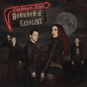 Bourbon & Gasoline by Doghouse Rose